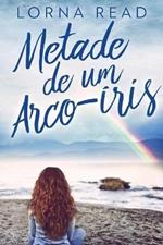 Metade de um Arco-iris