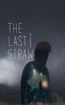 The Last Straw - Ed Duncan - cover