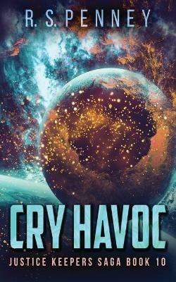 Cry Havoc - R S Penney - cover