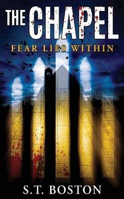 The Chapel - S T Boston - cover