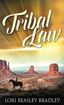 Tribal Law - Lori Beasley Bradley - cover