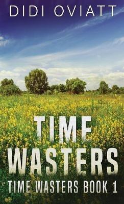 Time Wasters #1 - Didi Oviatt - cover