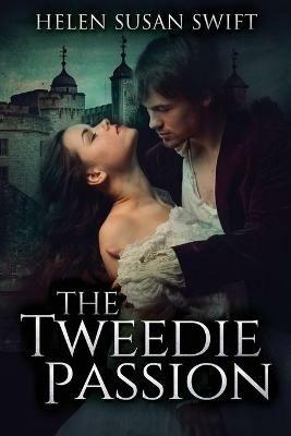 The Tweedie Passion - Helen Susan Swift - cover