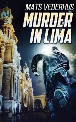 Murder In Lima - Mats Vederhus - cover