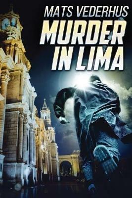 Murder In Lima - Mats Vederhus - cover
