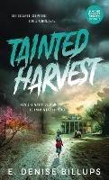 Tainted Harvest - E Denise Billups - cover