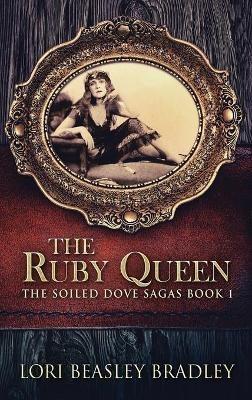 The Ruby Queen - Lori Beasley Bradley - cover