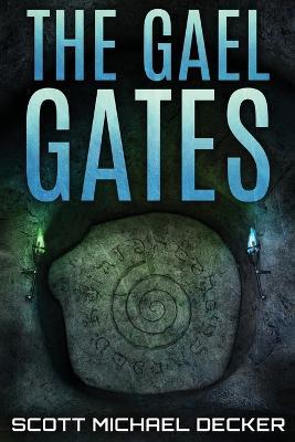 The Gael Gates - Scott Michael Decker - cover