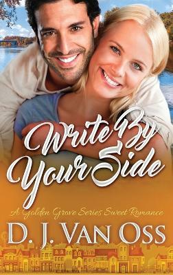 Write By Your Side - D J Van Oss - cover
