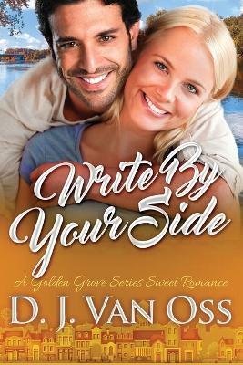 Write By Your Side - D J Van Oss - cover