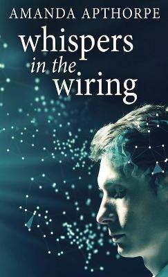 Whispers In The Wiring - Amanda Apthorpe - cover
