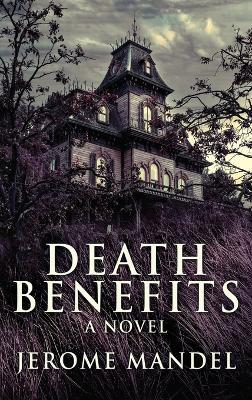 Death Benefits - Jerome Mandel - cover