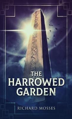 The Harrowed Garden - Richard Mosses - cover