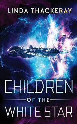 Children Of The White Star - Linda Thackeray - cover