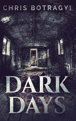 Dark Days - Chris Botragyi - cover
