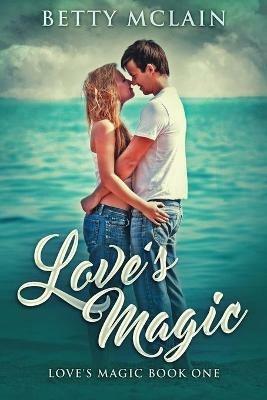 Love's Magic - Betty McLain - cover