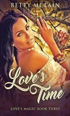 Love's Time - Betty McLain - cover