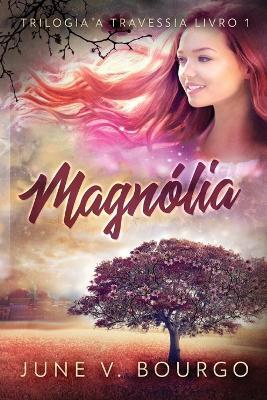 Magnolia Tree - June V Bourgo - cover