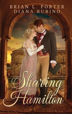 Sharing Hamilton - Brian L Porter,Diana Rubino - cover