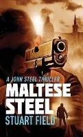 Maltese Steel - Stuart Field - cover