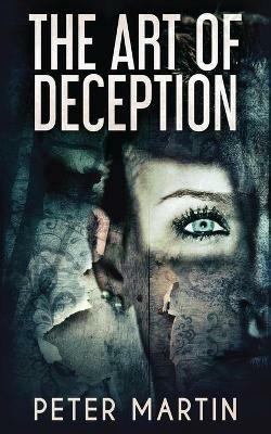 The Art Of Deception - Peter Martin - cover