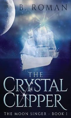 The Crystal Clipper - B Roman - cover