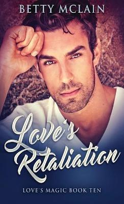 Love's Retaliation - Betty McLain - cover
