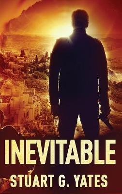 Inevitable - Stuart G Yates - cover