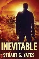 Inevitable - Stuart G Yates - cover