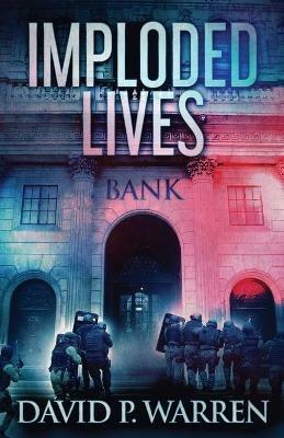 Imploded Lives - David P Warren - cover