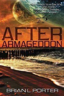 After Armageddon: A Science Fiction Anthology - Brian Porter - cover