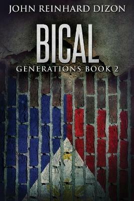 Bical: A Filipino-American Family Saga - John Reinhard Dizon - cover