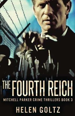 The Fourth Reich - Helen Goltz - cover