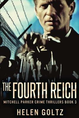 The Fourth Reich - Helen Goltz - cover
