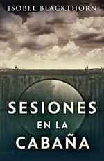 Sesiones en la Cabana