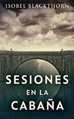 Sesiones en la Cabana