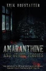 Amaranthine: And Other Stories