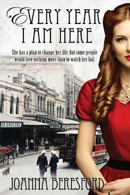 Every Year I Am Here - Joanna Beresford - cover