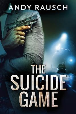 The Suicide Game - Andy Rausch - cover
