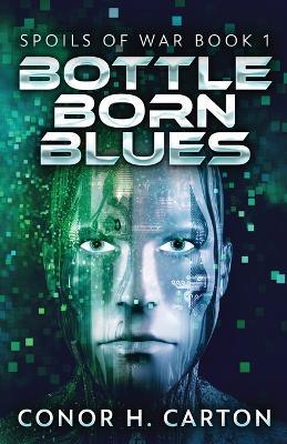 Bottle Born Blues - Conor H Carton - cover