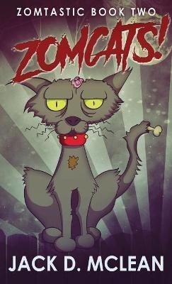 Zomcats! - Jack D McLean - cover