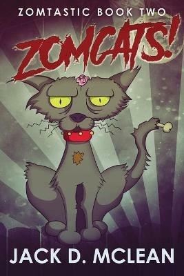 Zomcats! - Jack D McLean - cover