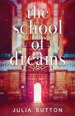 The School of Dreams - Julia Sutton - cover