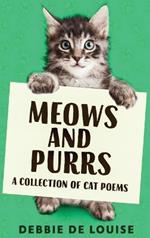 Meows and Purrs: A Collection Of Cat Poems
