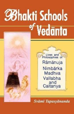 Bhakti Schools of Vedanta - Swami Tapasyananda - cover