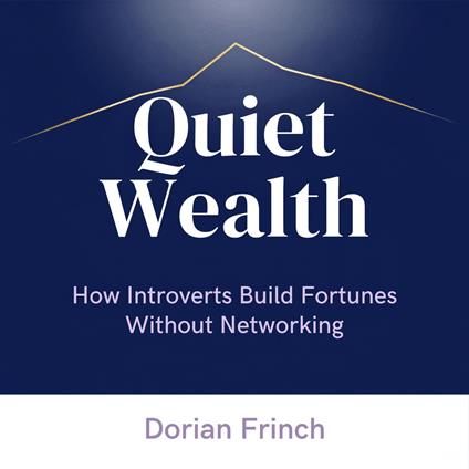 Quiet Wealth