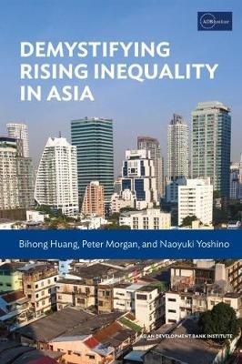 Demystifying Rising Inequality in Asia - cover