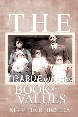 The Trabue Woods Book of Values - Martha R Bireda - cover