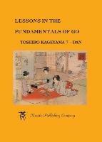 Lessons in the Fundamentals of Go - Toshiro Kageyama - cover