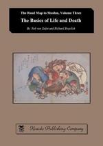 The Basics of Life and Death